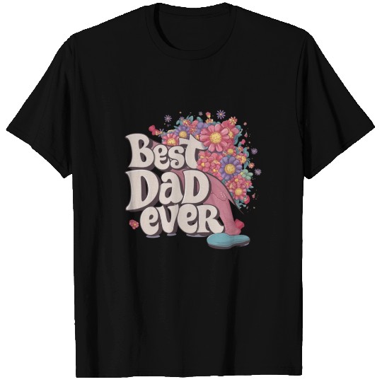 Best DAD Ever T Shirts