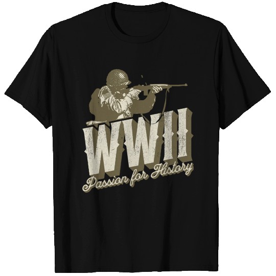 World War 2 - Passion For History T Shirts
