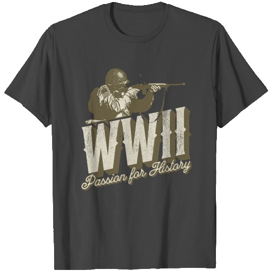 World War 2 - Passion For History T Shirts