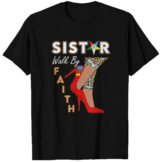 OES Sistar Leopard Walk By Faith Order T Shirts