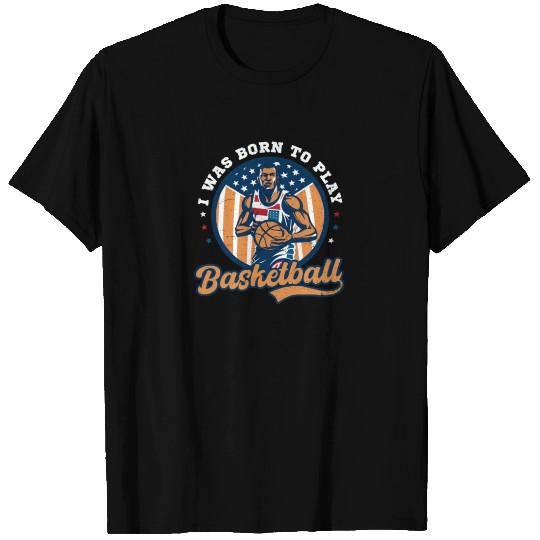 4th Of July Basketball Born To Play Basketball T Shirts