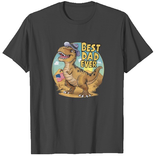 Father's day USA T-Rex Best Dad Ever T Shirts