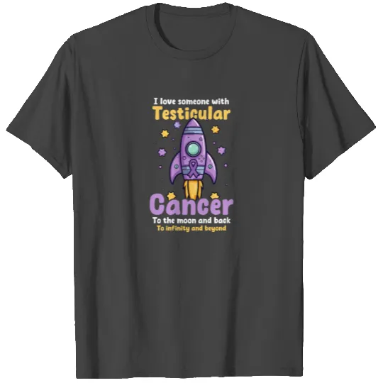 Testicular Cancer Awareness Love To Moon And Back T Shirts