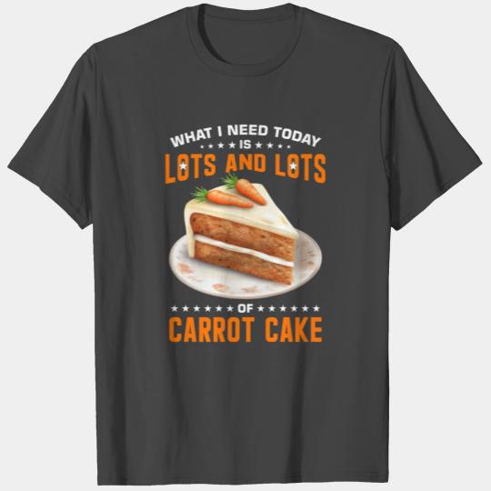 Dessert Carrot Cake Design for a Carrot Cake T Shirts