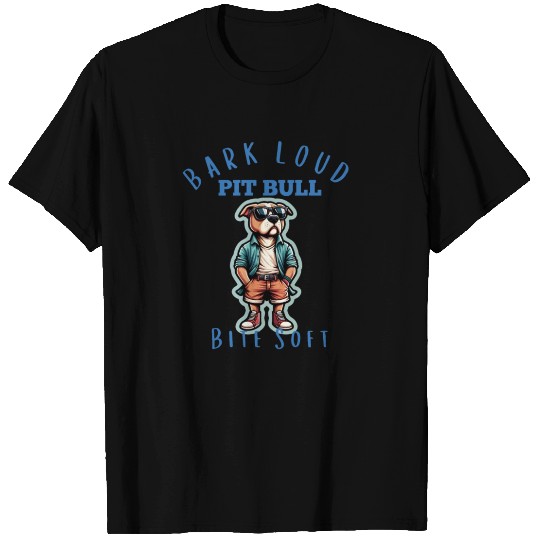"Bark Loud, Bite Soft" Pit Bull Sticker T Shirts