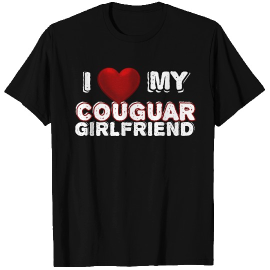 I heart My Couguar Girlfriend I Love My Girlfriend T Shirts