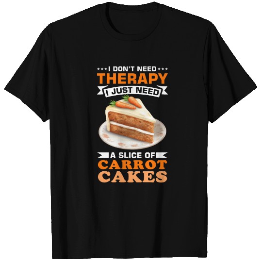 Dessert Carrot Cake Design for a Carrot Cake T Shirts