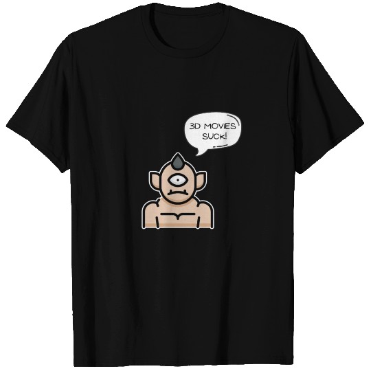 3D movies suck! Funny cyclops problem. T Shirts