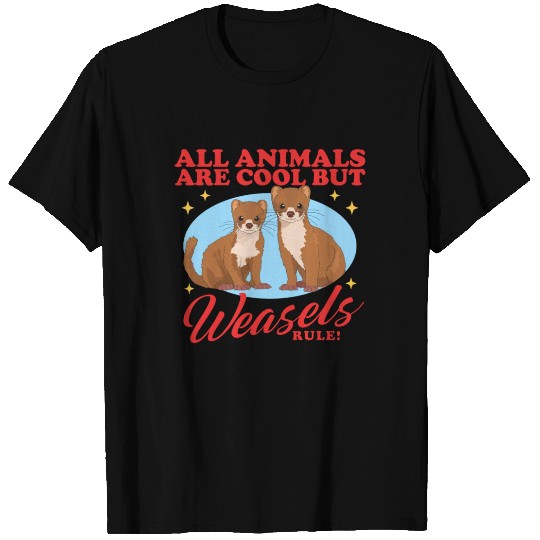 Weasels Rule Least Weasel T Shirts