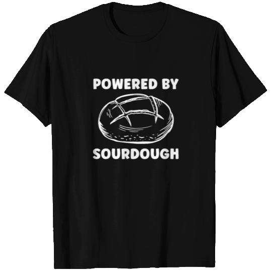 Powered by Sourdough Bread Funny Baking T Shirts