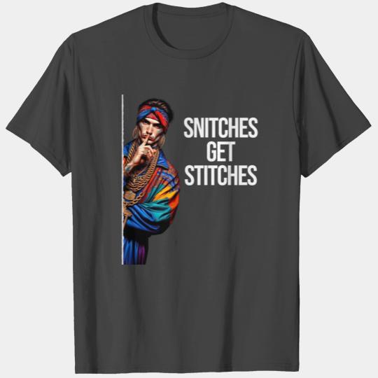 Snitches Get Stitches, Jesus I Saw That Parody T Shirts
