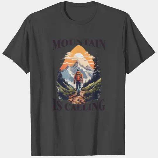 Mountain is calling T Shirts