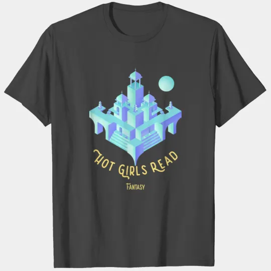 Hot Girls Read Fantasy T Shirts