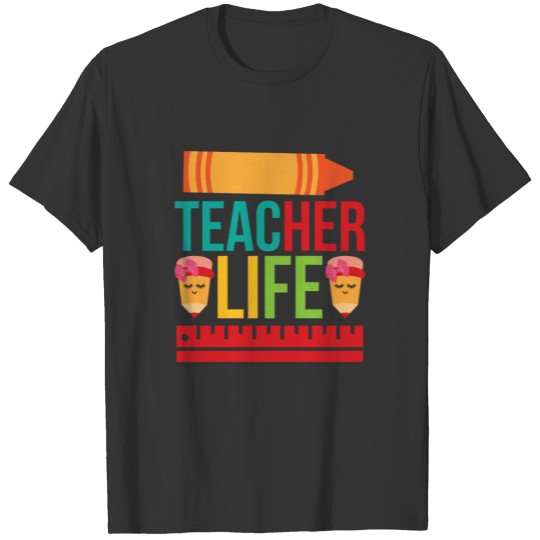 teacher life 2 01 T Shirts