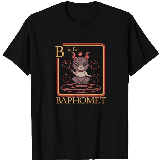 B Is For Baphomet Demon Occult Devil Worship T Shirts