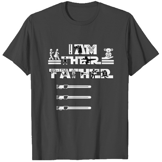 I Am Their Father T Shirts lightsaber sign dad gifts