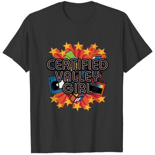 Certified Girl Valley Retro Rad Vintage Throwback T Shirts