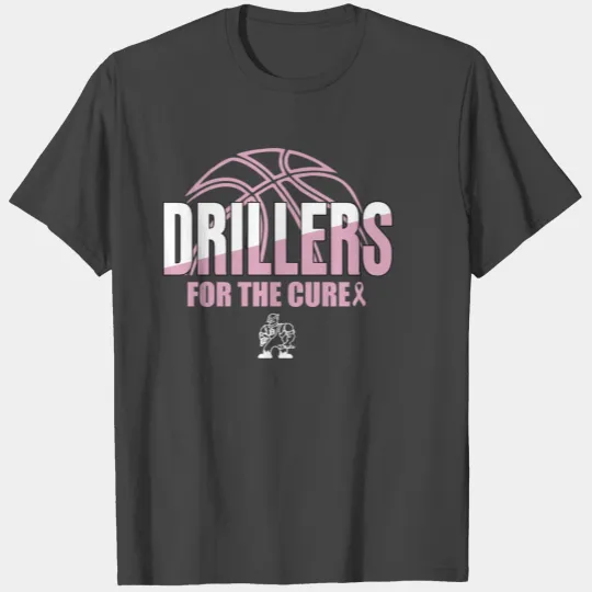 Drillers Basketball for the Cure T Shirts