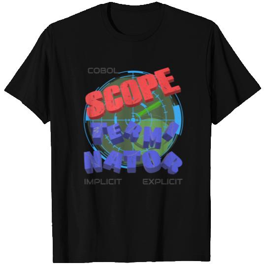 Cobol Scope Terminator T Shirts