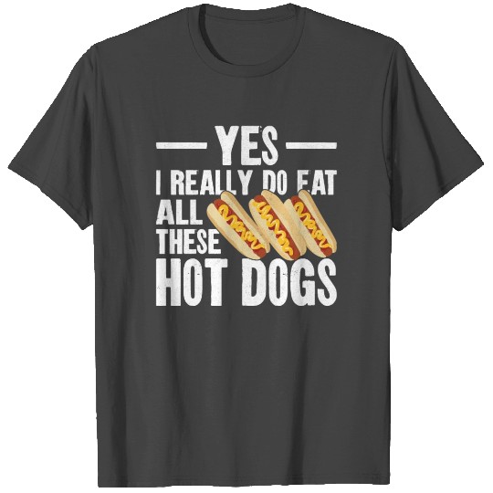 Hot Dog Adult Yes, I Really Do Eat T Shirts