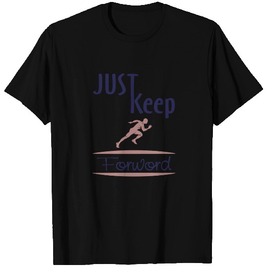 just keep running T Shirts
