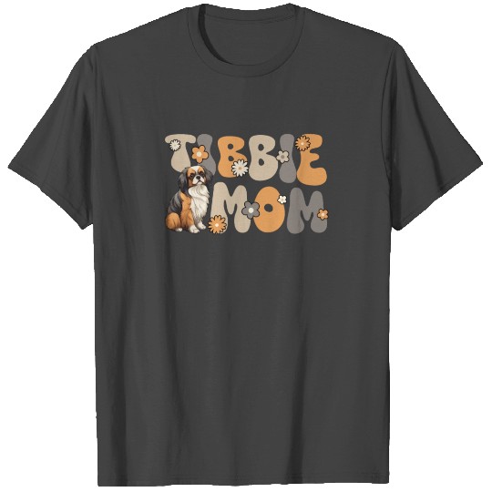 Tibetan Spaniel Groovy Tibbie Mom T Shirts