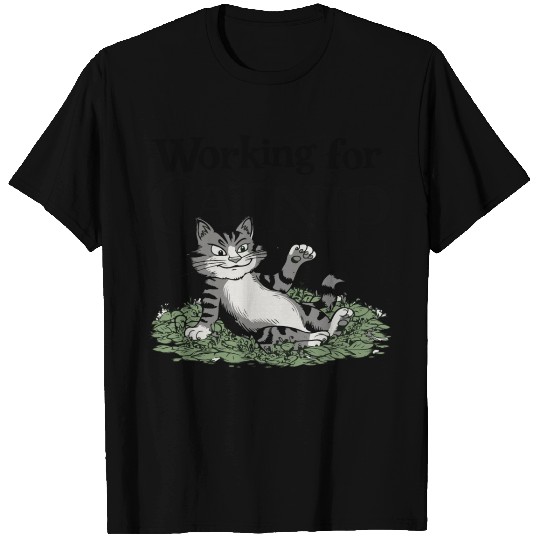 Working for Catnip T Shirts