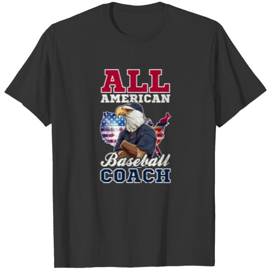 4th Of July Baseball Coach All American Coach T Shirts