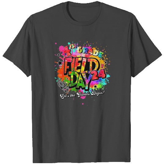 4th Grade Field Day 2024 Let The Games Begin T Shirts