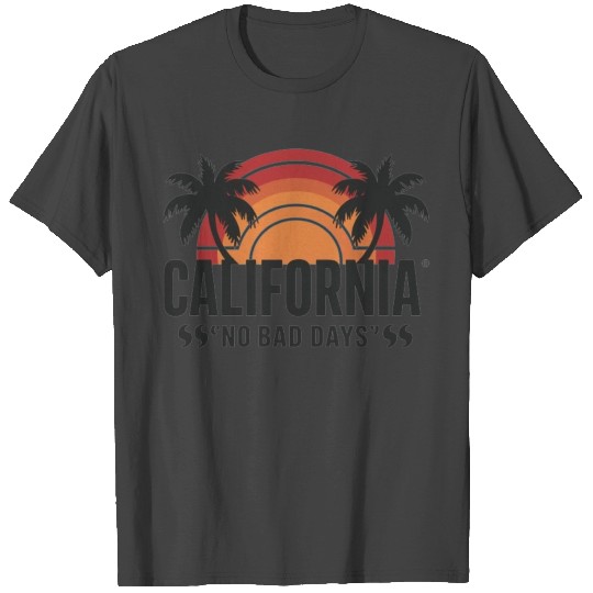 California No Bad Days T Shirts