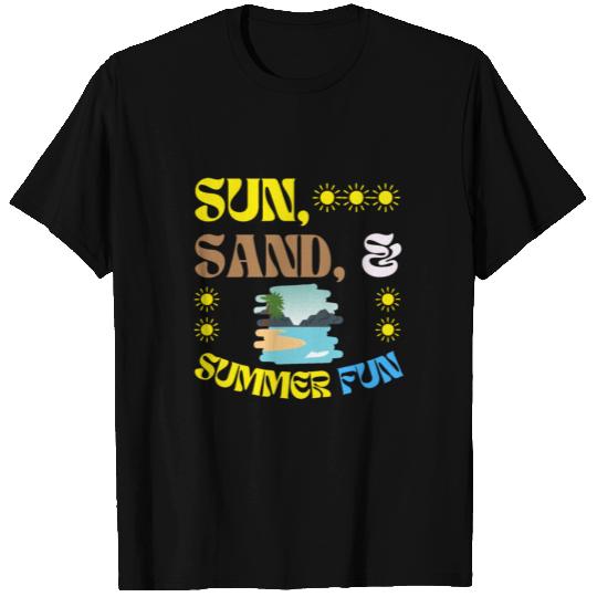 Sun, Sand, & Summer Fun - Summer Holidays T Shirts