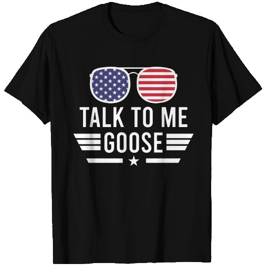 Talk to me Goose Funny Gift T Shirts