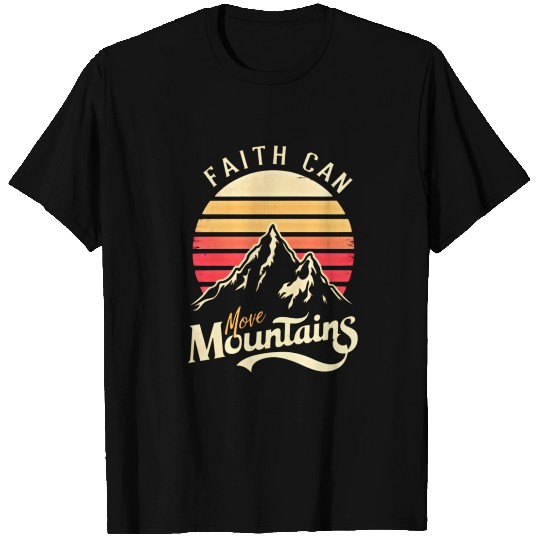 Faith can move mountains, retro sunset design T Shirts