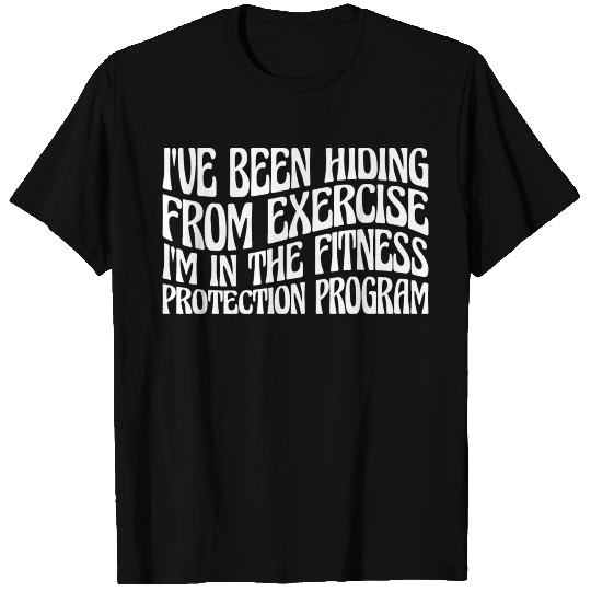 I'm In The Fitness Protection Program 8 T Shirts