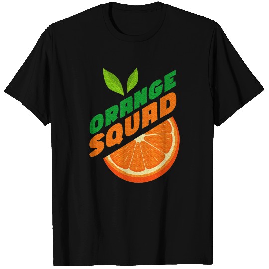 Orange Citrus Fruit Orange Lover Orange Squad T Shirts