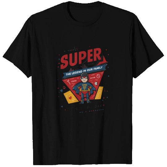 Super Dad T Shirts