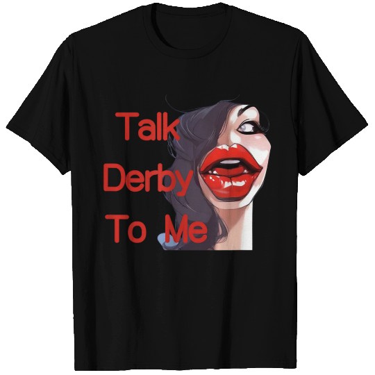 Talk-Derby-Funny-Horse-Racing T Shirts
