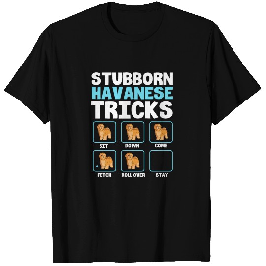 Havanese Tricks Pet Dog Training Funny Havanese T Shirts
