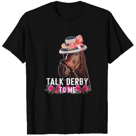 Talk Derby Horse Racing Day T Shirts