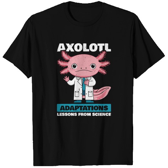 Axolotl Science Teacher Mexican Salamander T Shirts