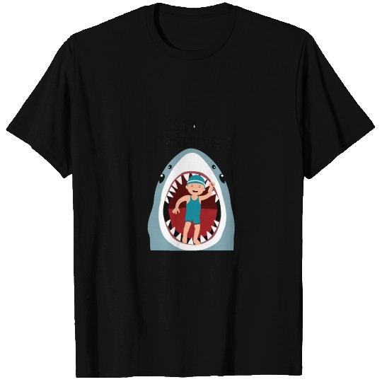 Stay positive T Shirts