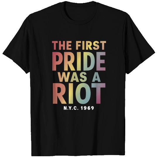 The First Pride Was A Riot LGBT Gay Ally Rainbow T Shirts