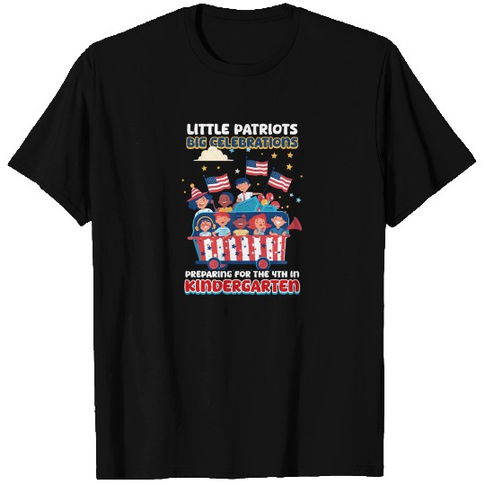 Kindergarten Teacher Patriots Big Celebrations T Shirts