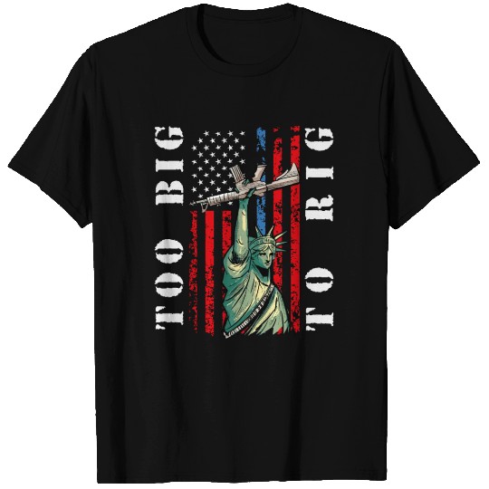 Too Big to Rig 2024 Trump Saying Trump 2024 T Shirts