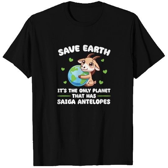 Is The Only Planet With Saiga antelopes Earth Day T Shirts