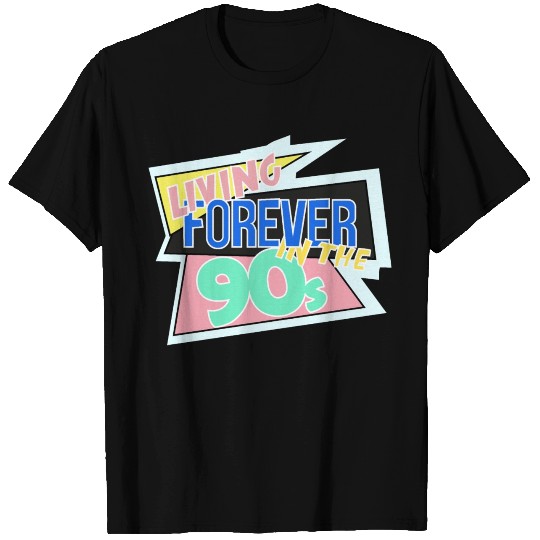 Living forever in the 90s T Shirts