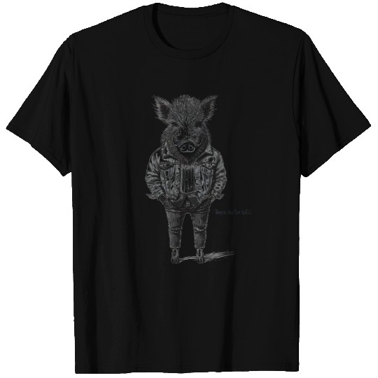 Born to Be Wild | Funny Wild Boar and Hog Gifts T Shirts