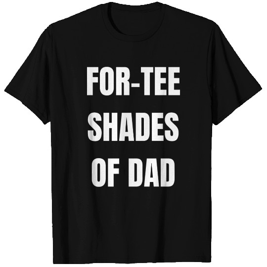 For-T Shirts Shades of Dad Golf