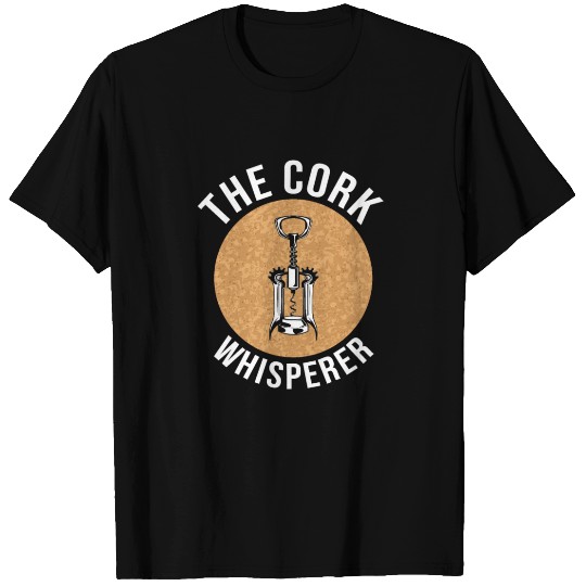 Funny Sommelier The Cork Whisperer For Wine Expert T Shirts