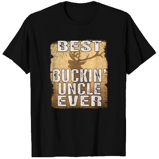 Funny Best Buckin' Uncle Ever Best Uncles deer T Shirts